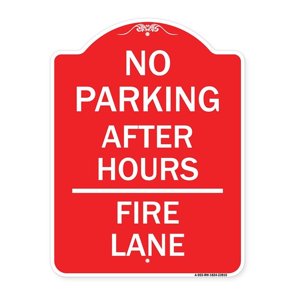 Signmission No Parking-After Hours Fire Lane, Red & White Aluminum Architectural Sign, 18" x 24", RW-1824-23815 A-DES-RW-1824-23815 - main